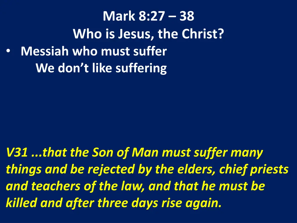 mark 8 27 38 who is jesus the christ messiah 1