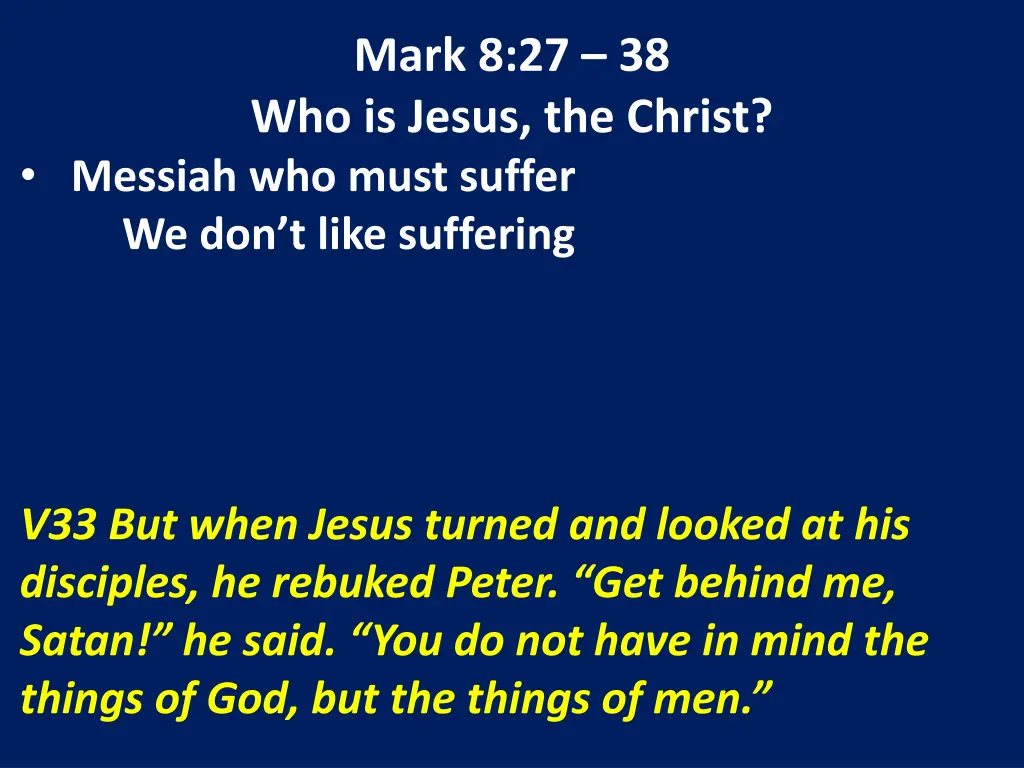 mark 8 27 38 who is jesus the christ messiah 3