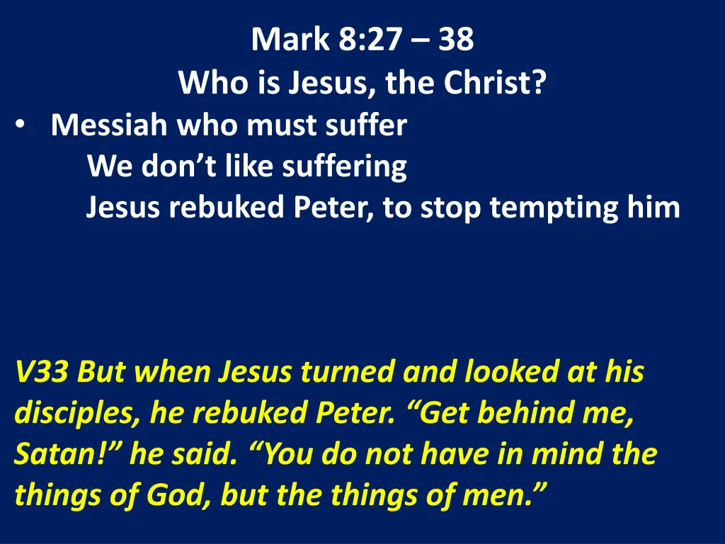 mark 8 27 38 who is jesus the christ messiah 4