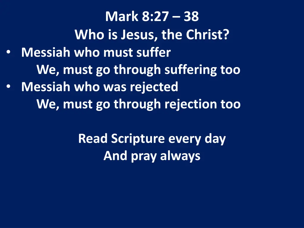 mark 8 27 38 who is jesus the christ messiah 9