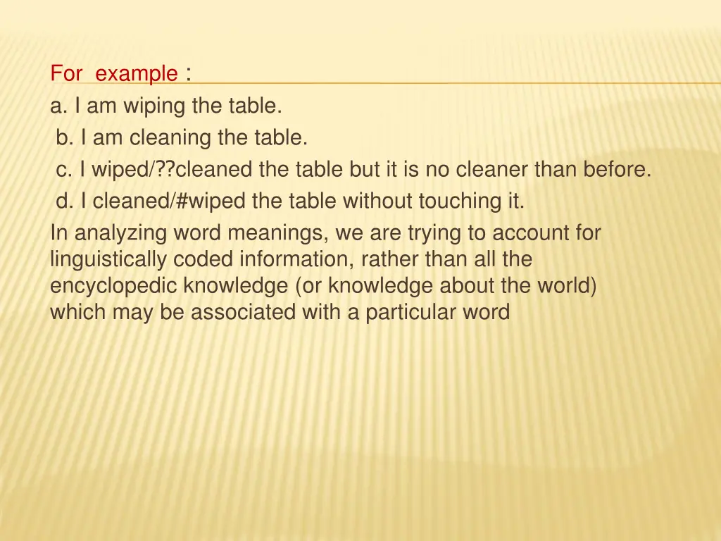 for example a i am wiping the table