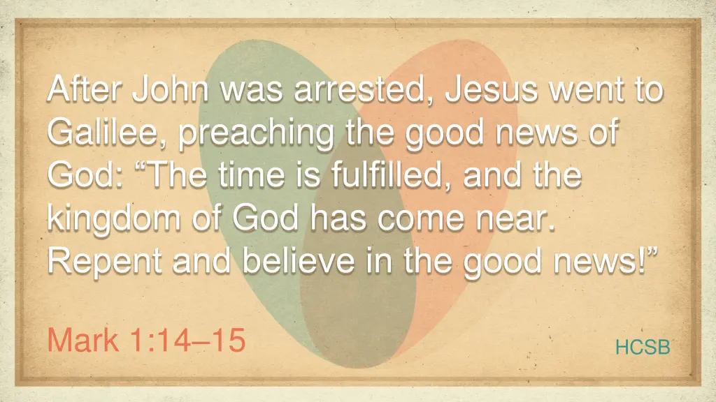 after john was arrested jesus went to galilee