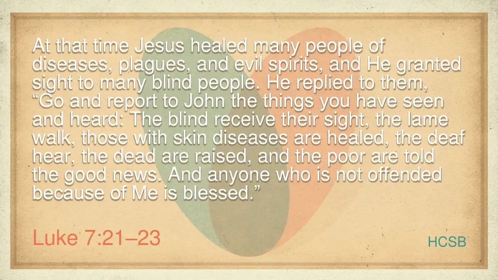 at that time jesus healed many people of diseases