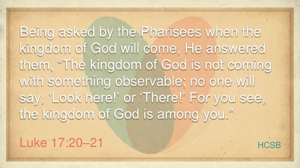 being asked by the pharisees when the kingdom