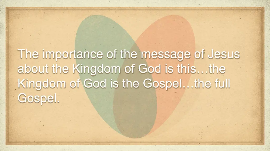 the importance of the message of jesus about