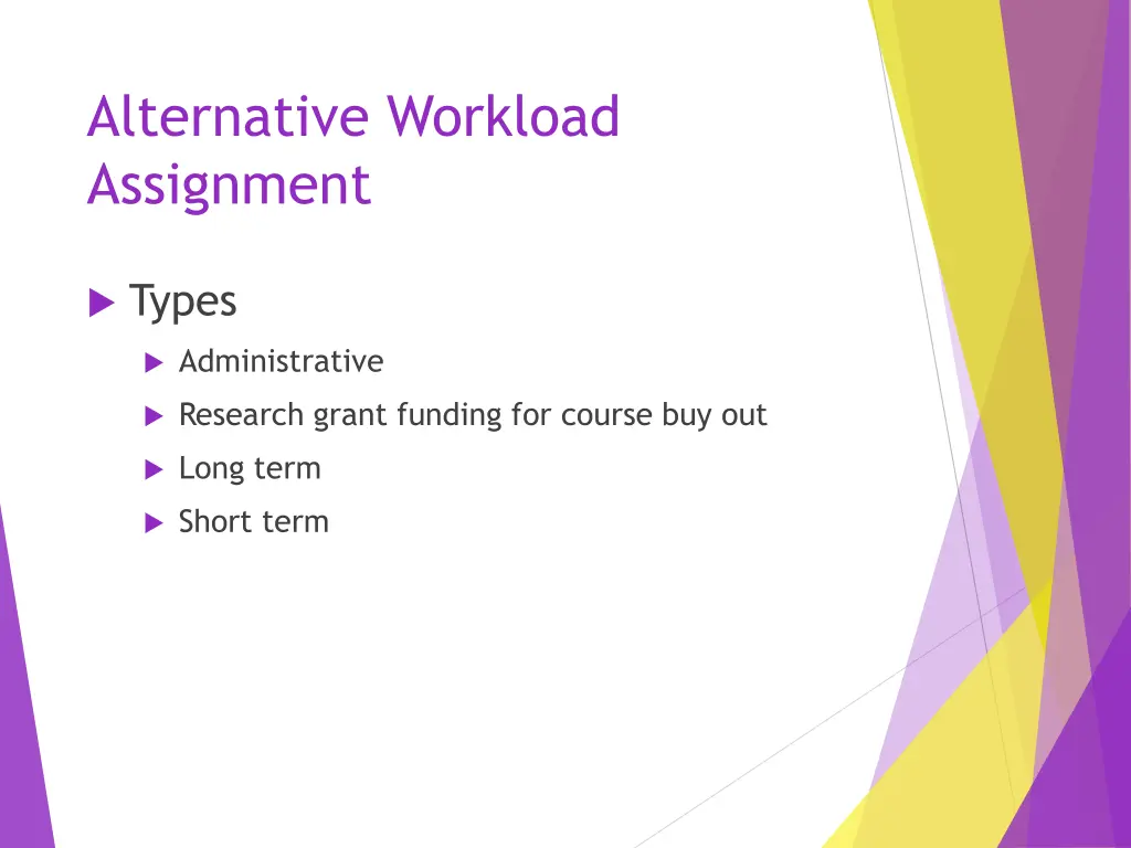 alternative workload assignment