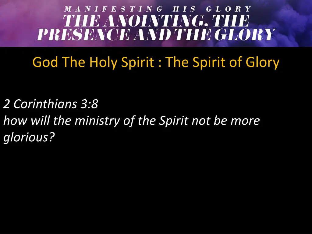 god the holy spirit the spirit of glory 7