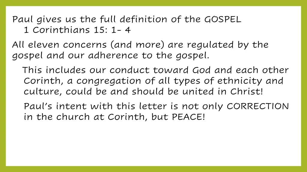 paul gives us the full definition of the gospel