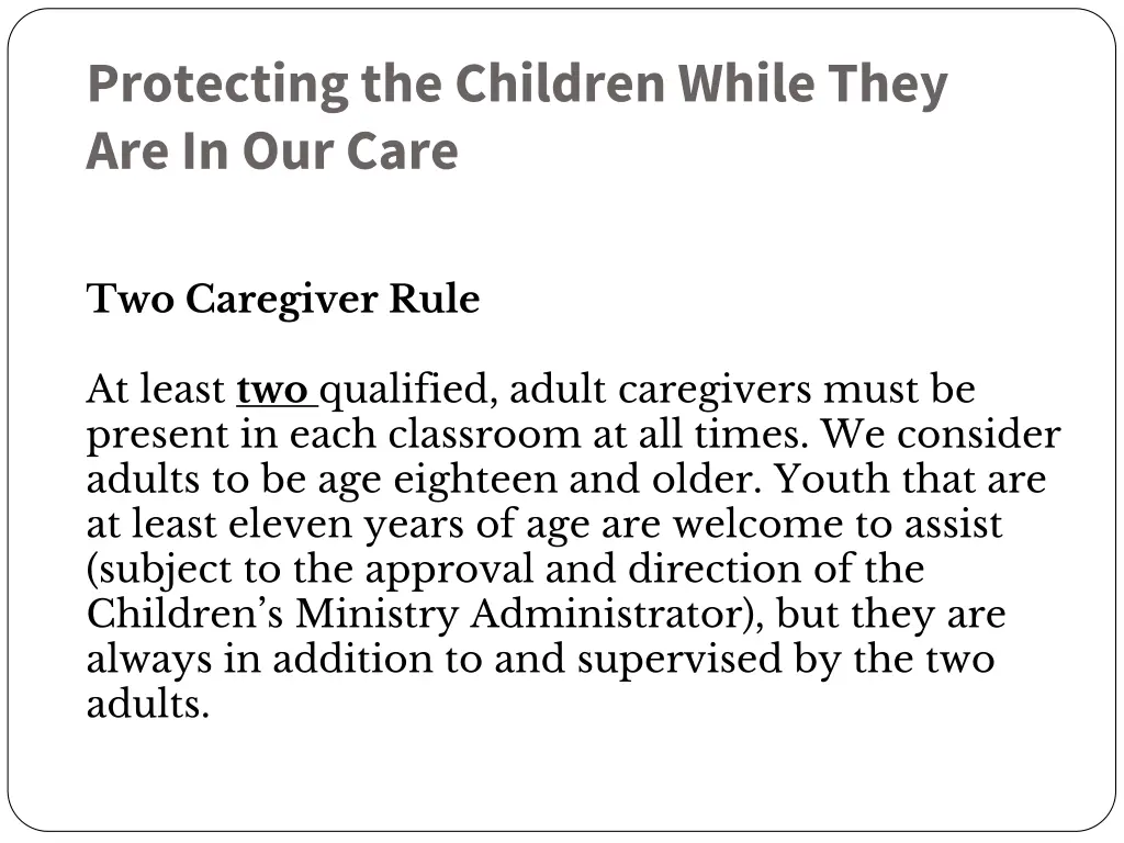 protecting the children while they are in our care