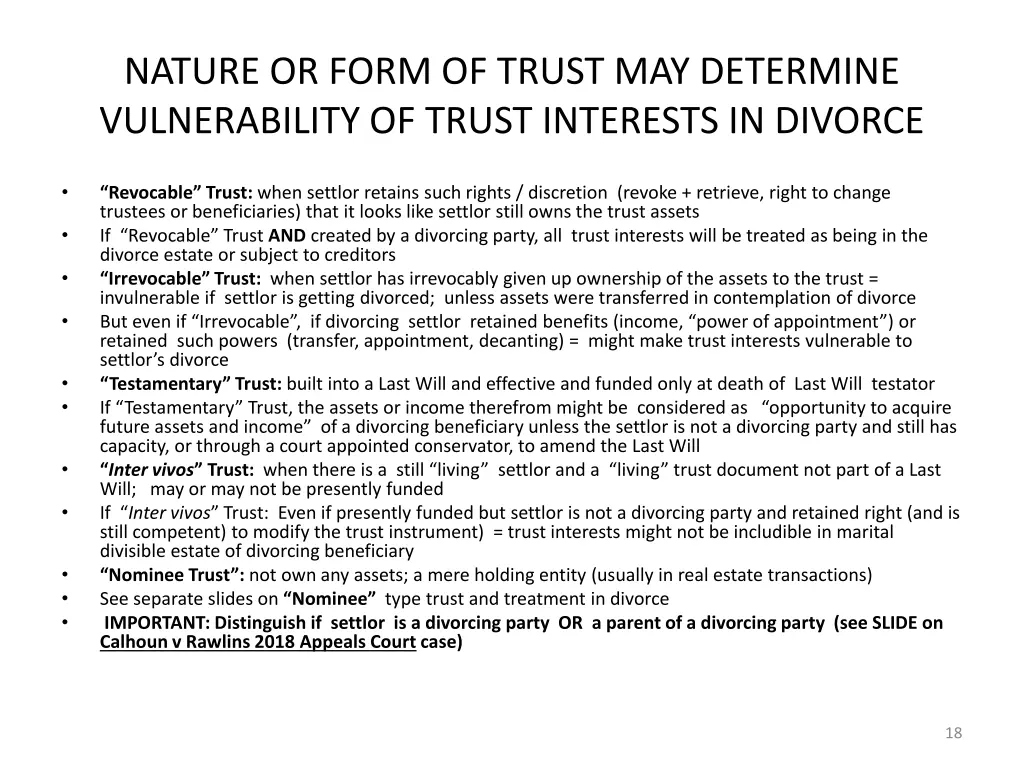 nature or form of trust may determine