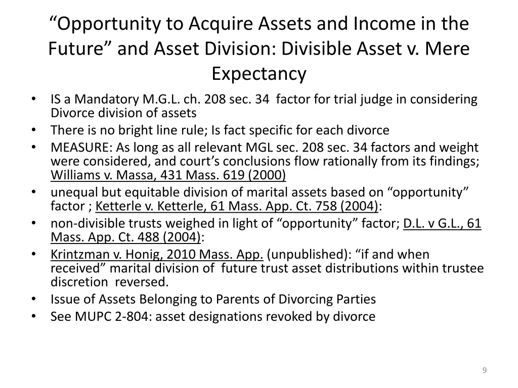 opportunity to acquire assets and income