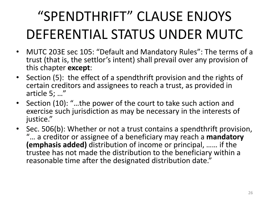 spendthrift clause enjoys deferential status