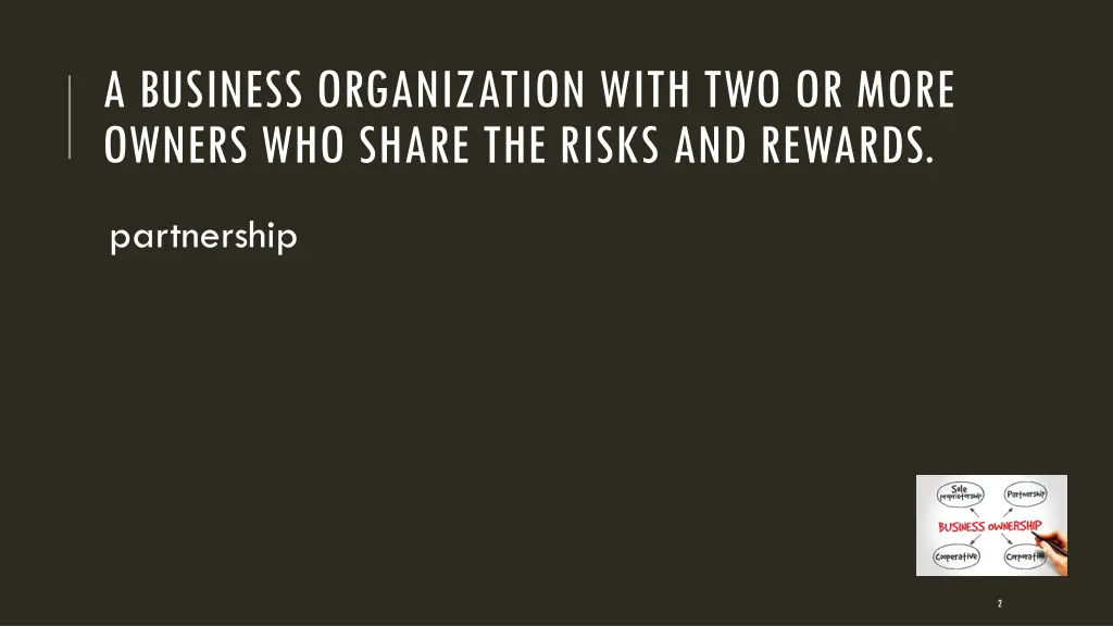 a business organization with two or more owners