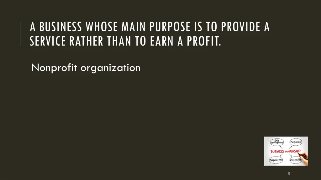 a business whose main purpose is to provide
