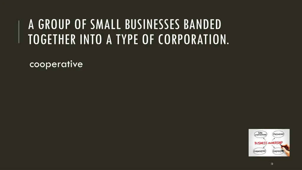 a group of small businesses banded together into
