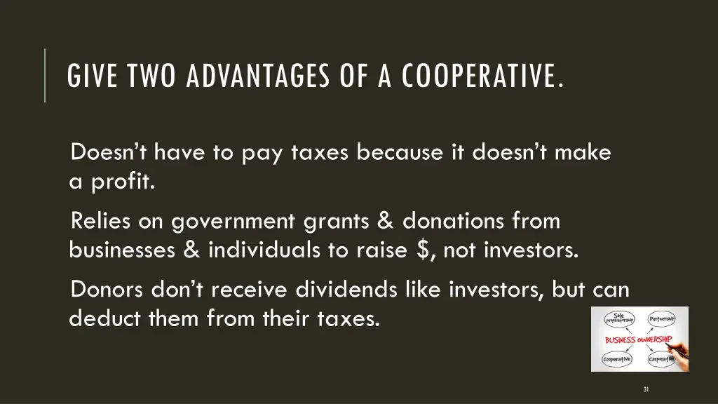 give two advantages of a cooperative