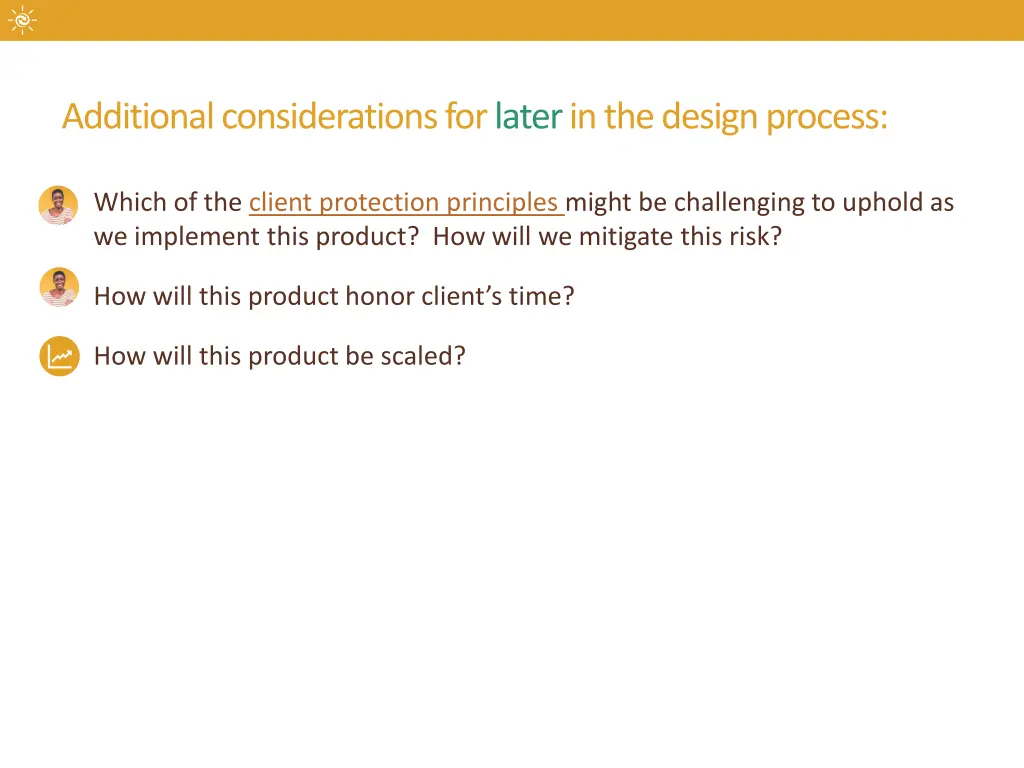 additional considerations for later in the design