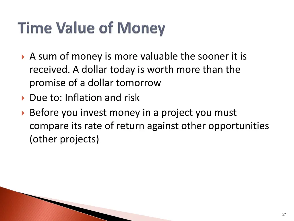 a sum of money is more valuable the sooner