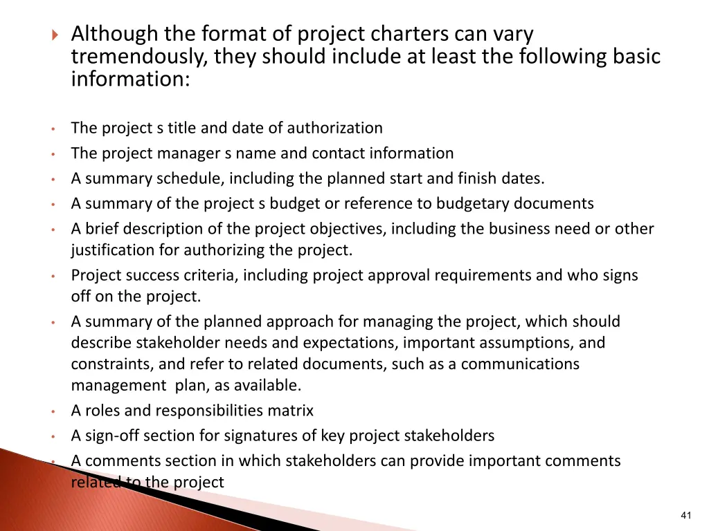 although the format of project charters can vary