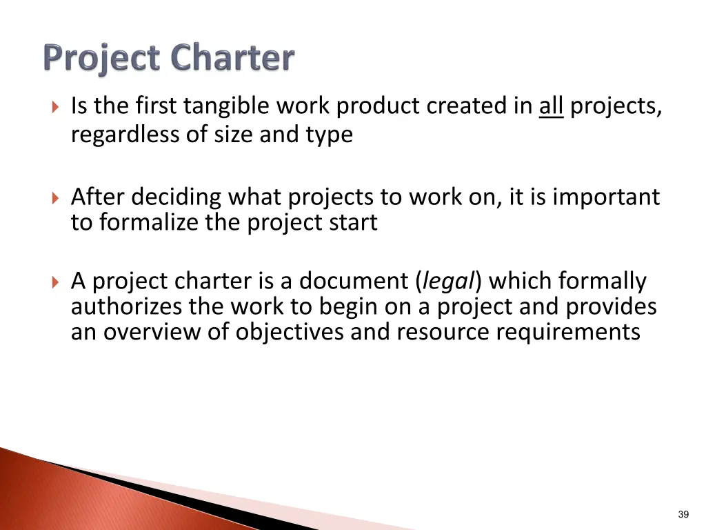 is the first tangible work product created