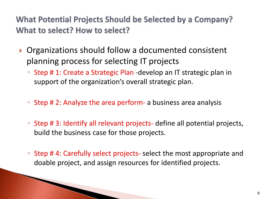 organizations should follow a documented
