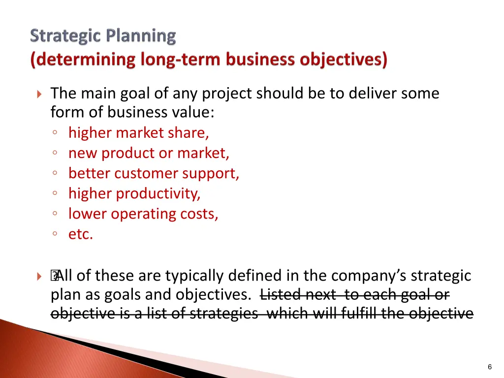 the main goal of any project should be to deliver