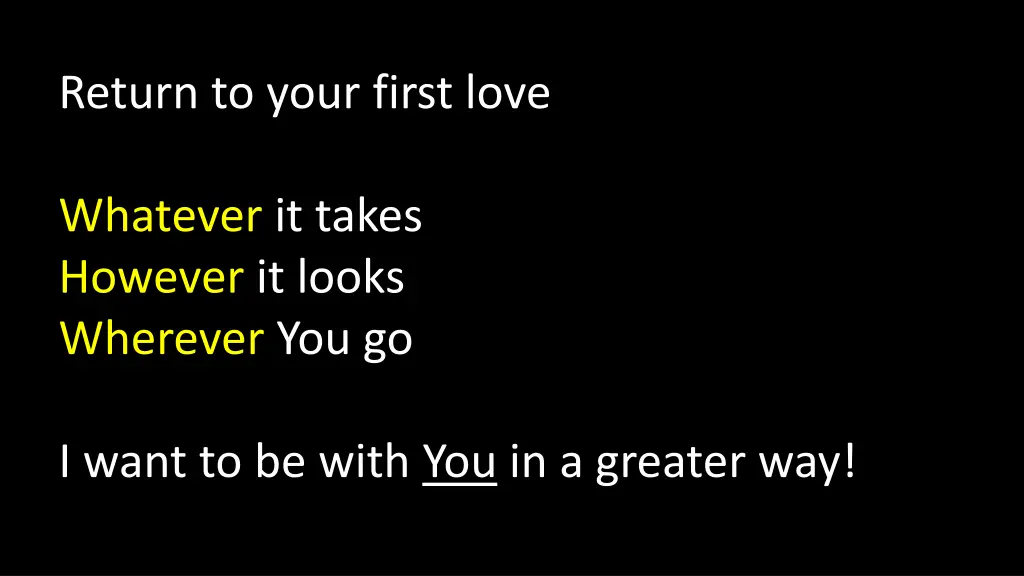 return to your first love