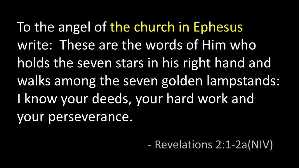 to the angel of the church in ephesus write these