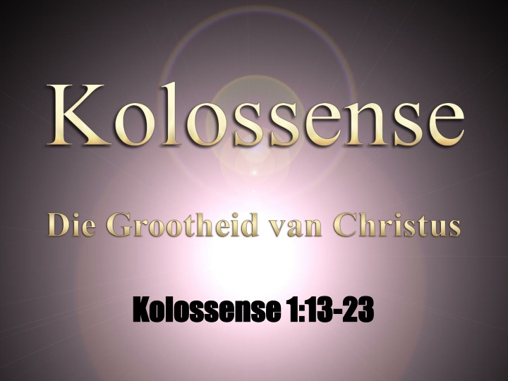 kolossense kolossense 1 13