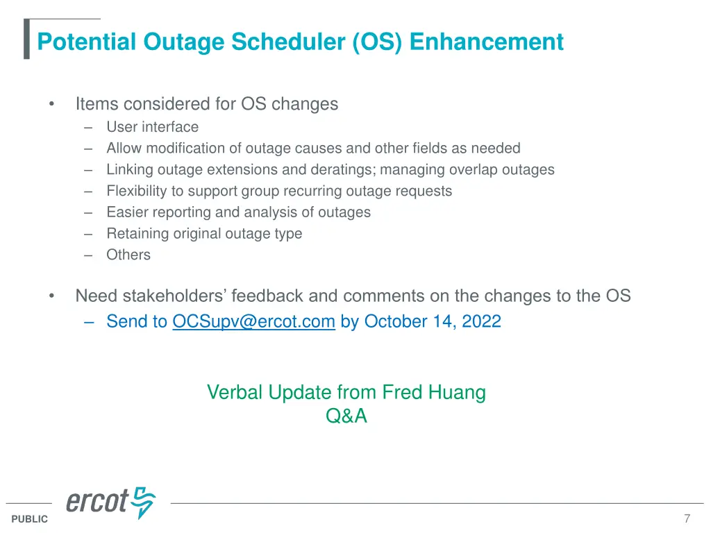 potential outage scheduler os enhancement