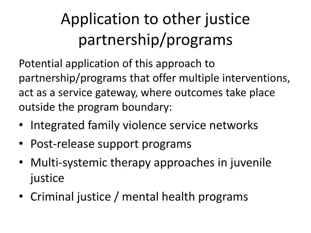 application to other justice partnership programs