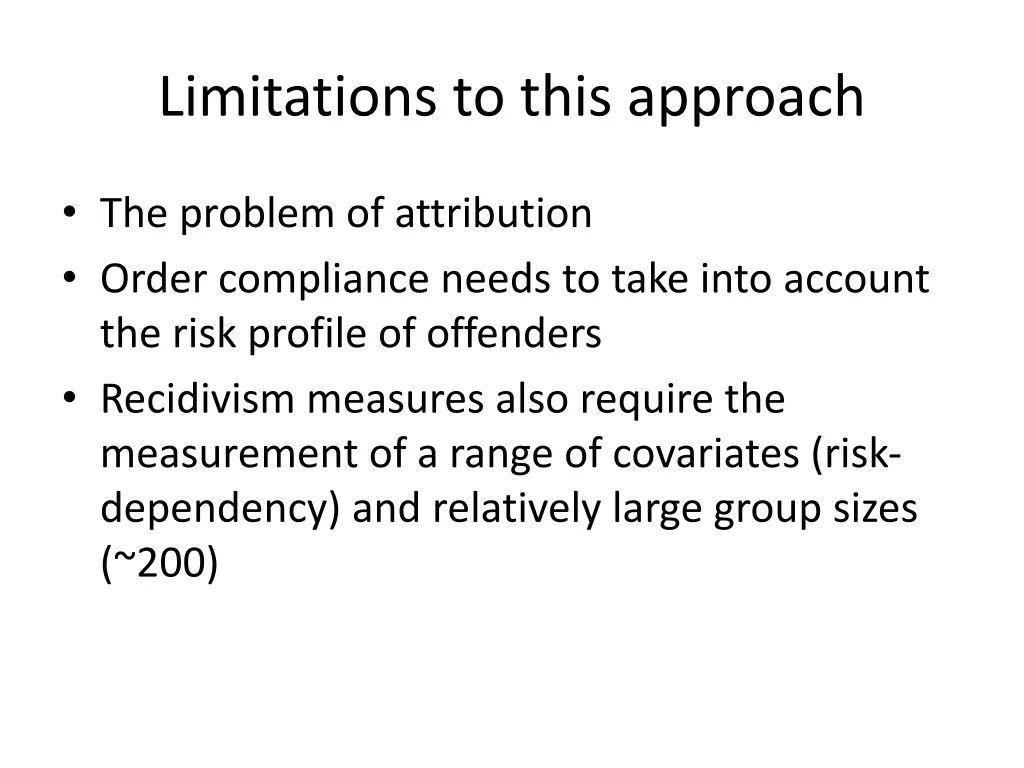 limitations to this approach