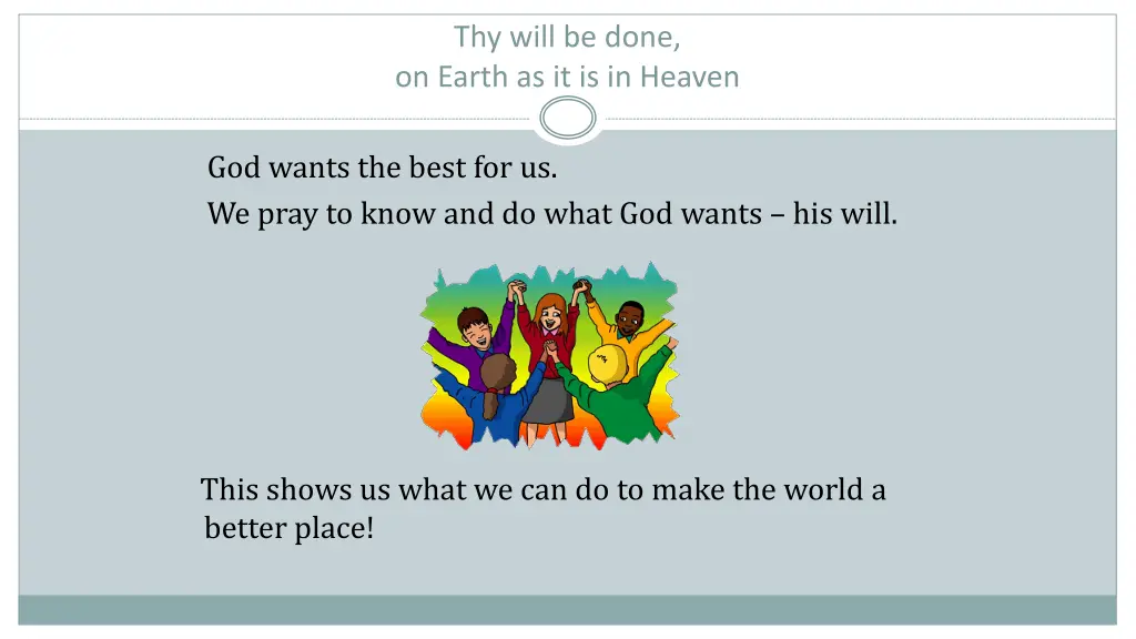 thy will be done on earth as it is in heaven