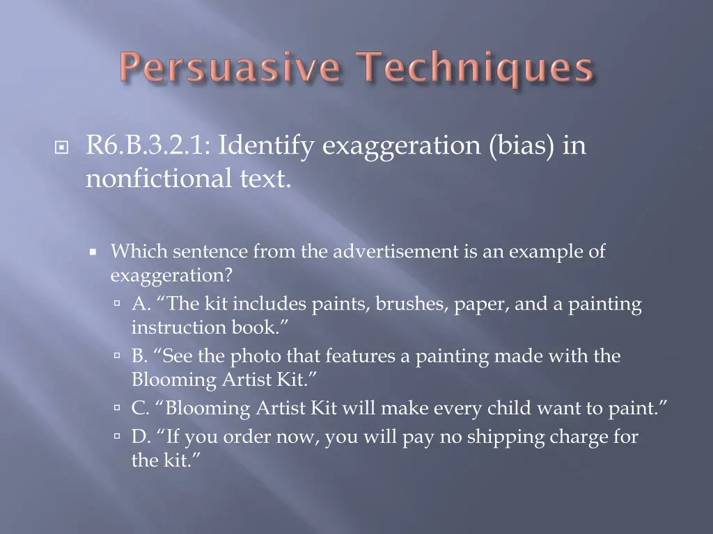r6 b 3 2 1 identify exaggeration bias