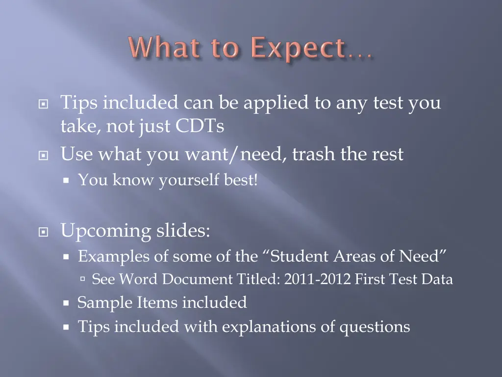 tips included can be applied to any test you take