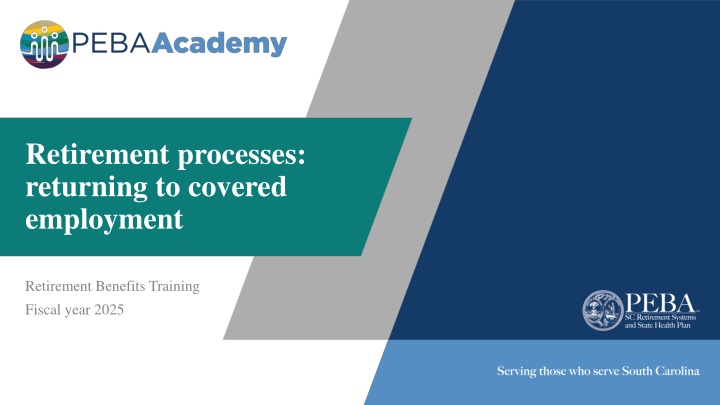 retirement processes returning to covered