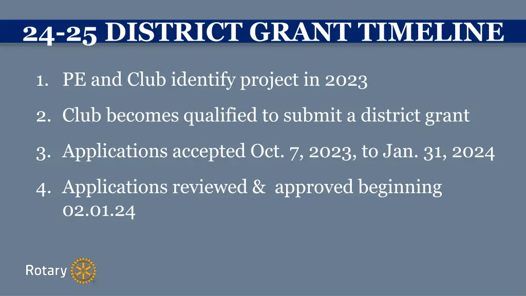 24 25 district grant timeline