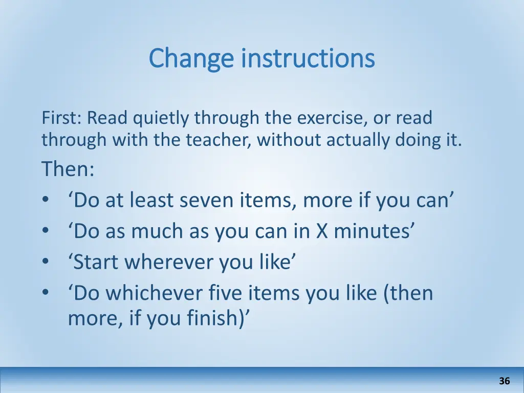 change instructions change instructions