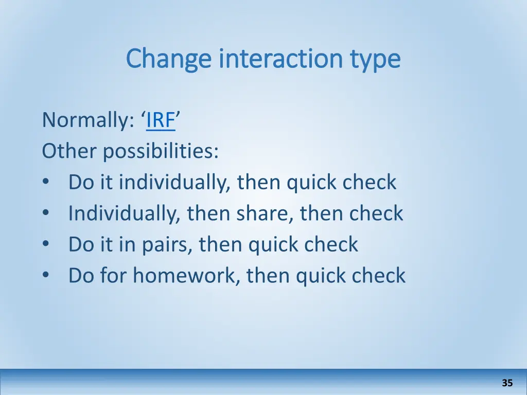 change interaction type change interaction type