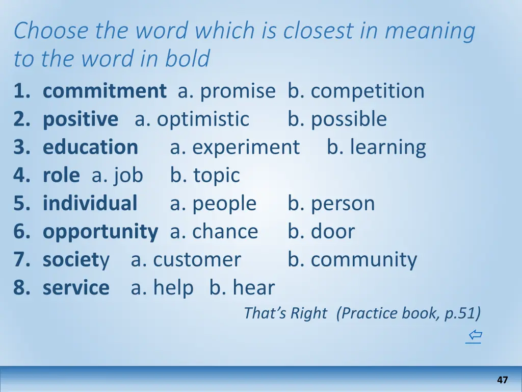 choose the word which is closest in meaning