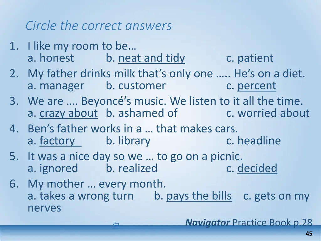 circle the correct answers 1