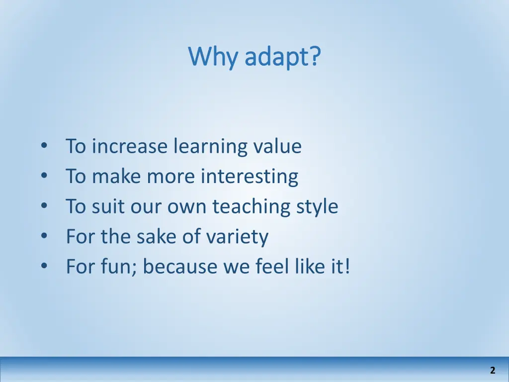 why adapt why adapt