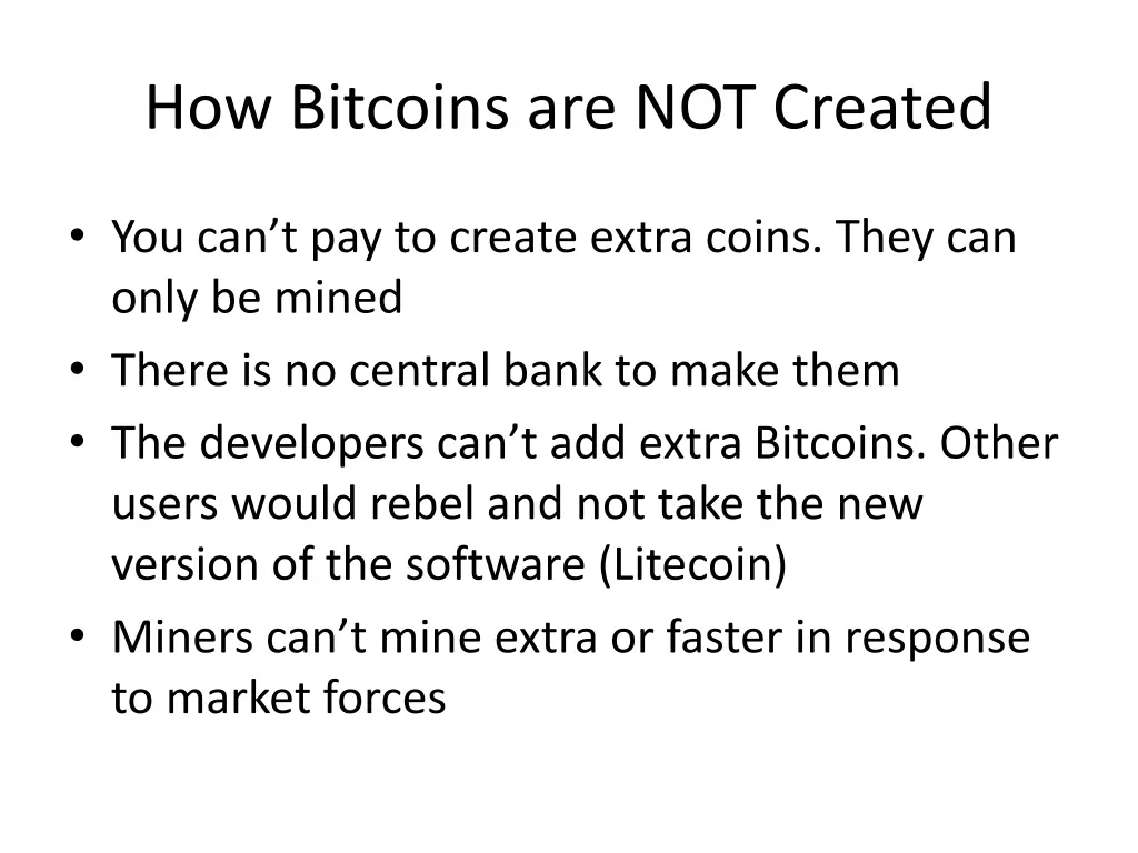 how bitcoins are not created