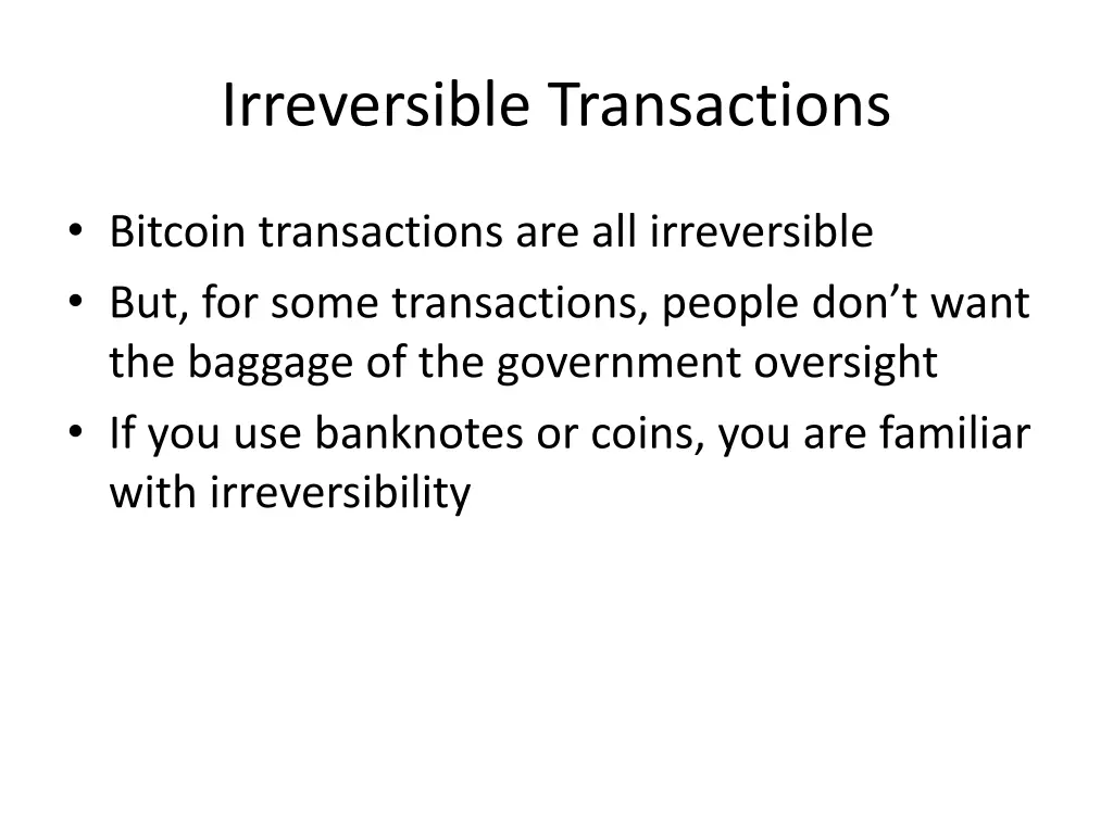 irreversible transactions
