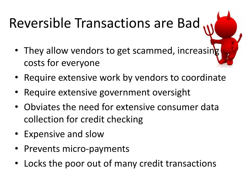 reversible transactions are bad