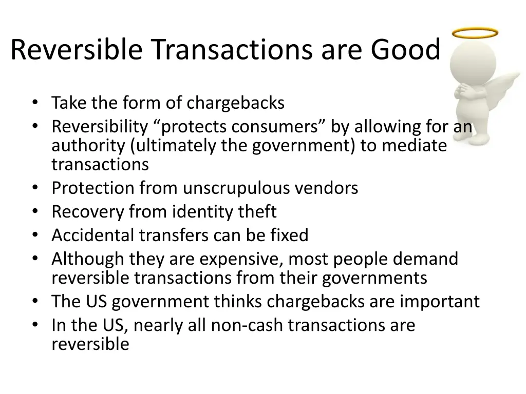 reversible transactions are good