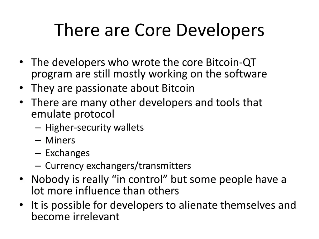 there are core developers