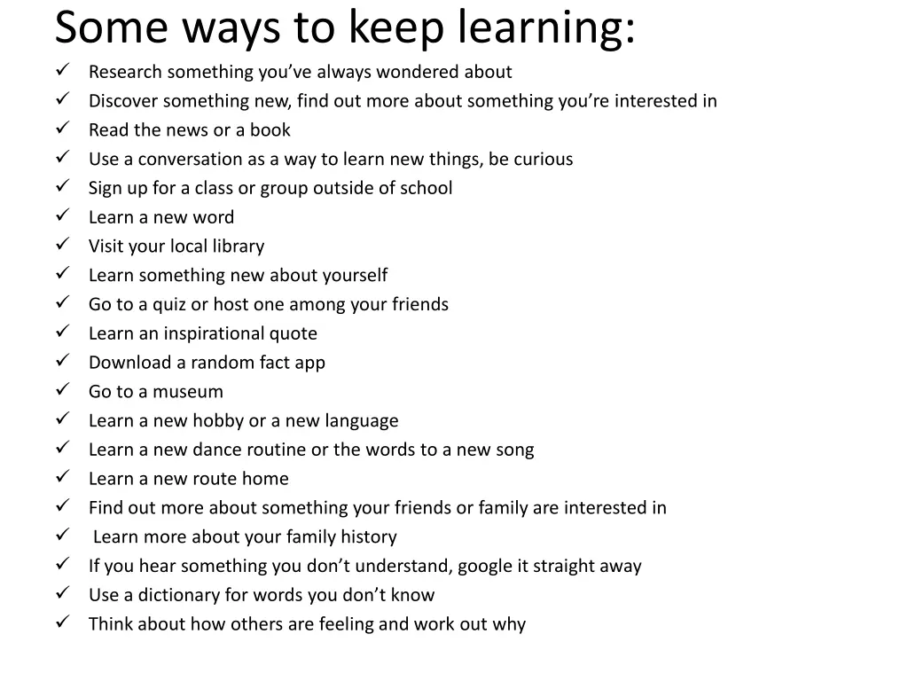 some ways to keep learning research something
