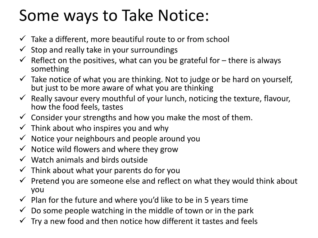 some ways to take notice