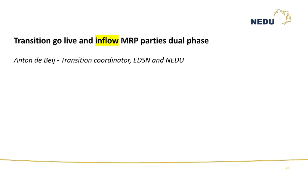 transition go live and inflow mrp parties dual